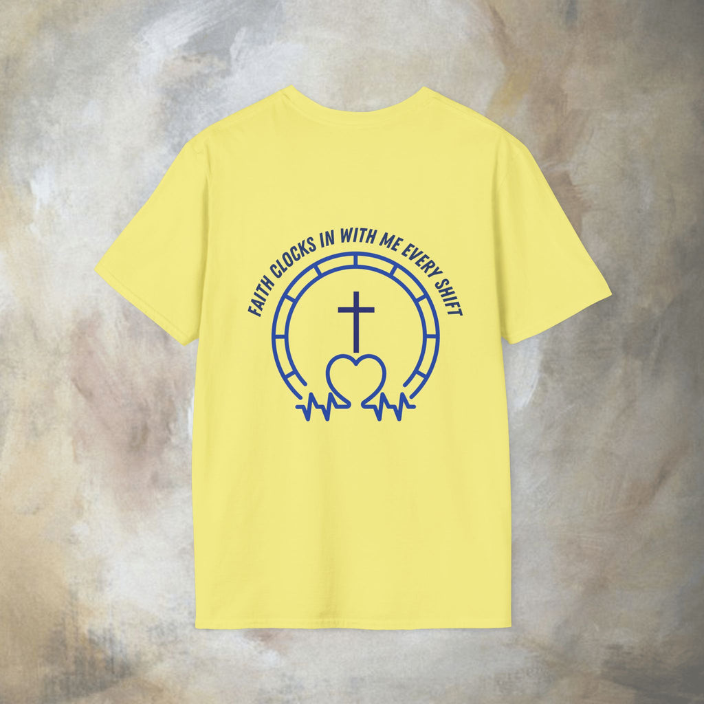 Faith clocks in with me every shift T-Shirt