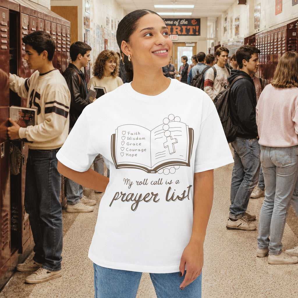 My Roll Call Is a Prayer List Oversize T-Shirt