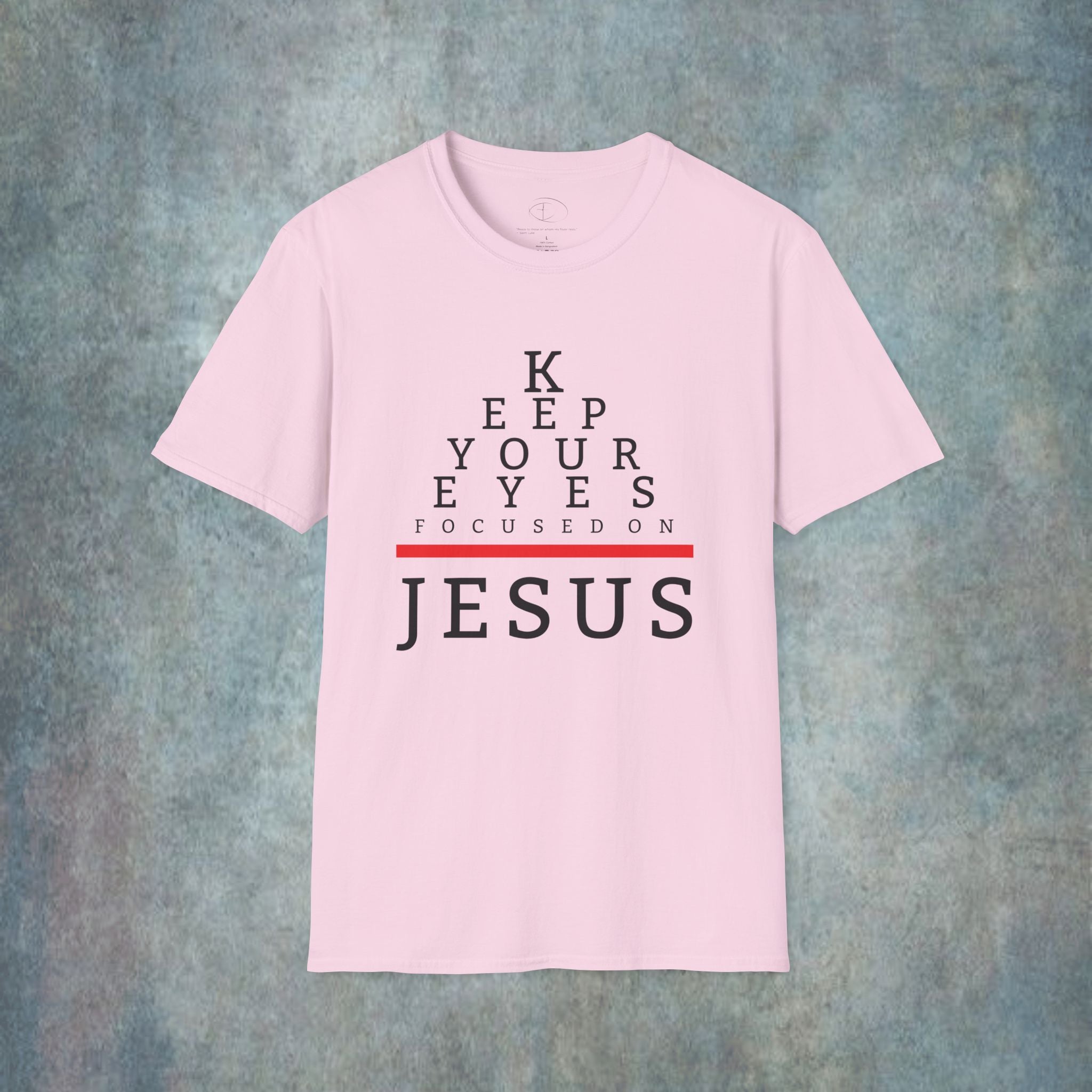 Keep Your Eyes Focused On Jesus T-Shirt