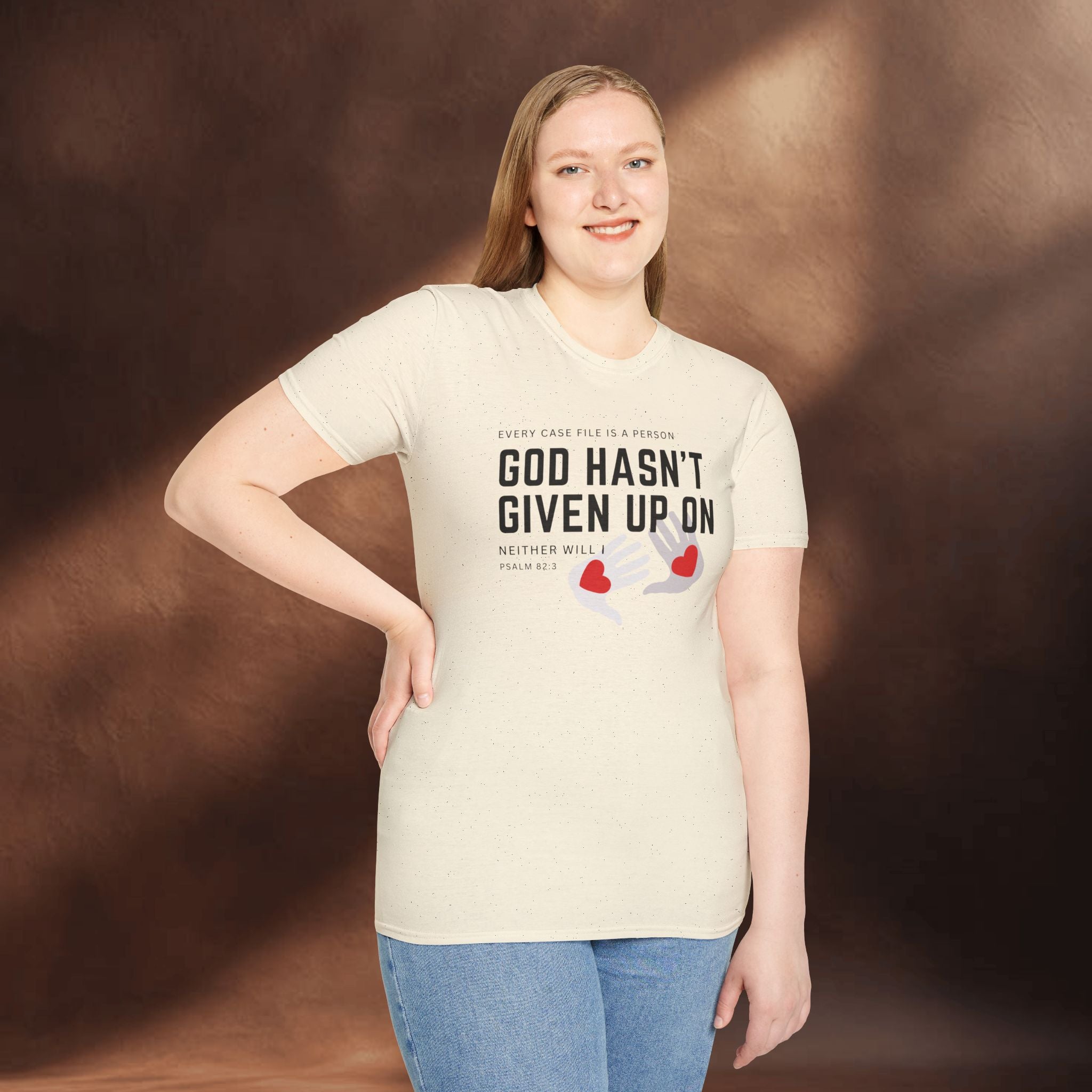 Every Case file is a person God hasn't given up in- Neither will I - T-Shirt