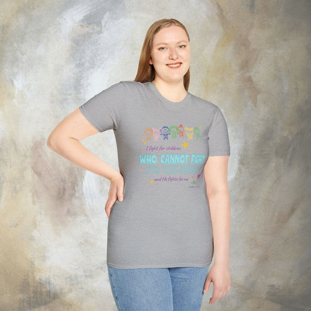 I Fight for Children Who Cannot Fight for Themselves, and He Fights for Me T-Shirt