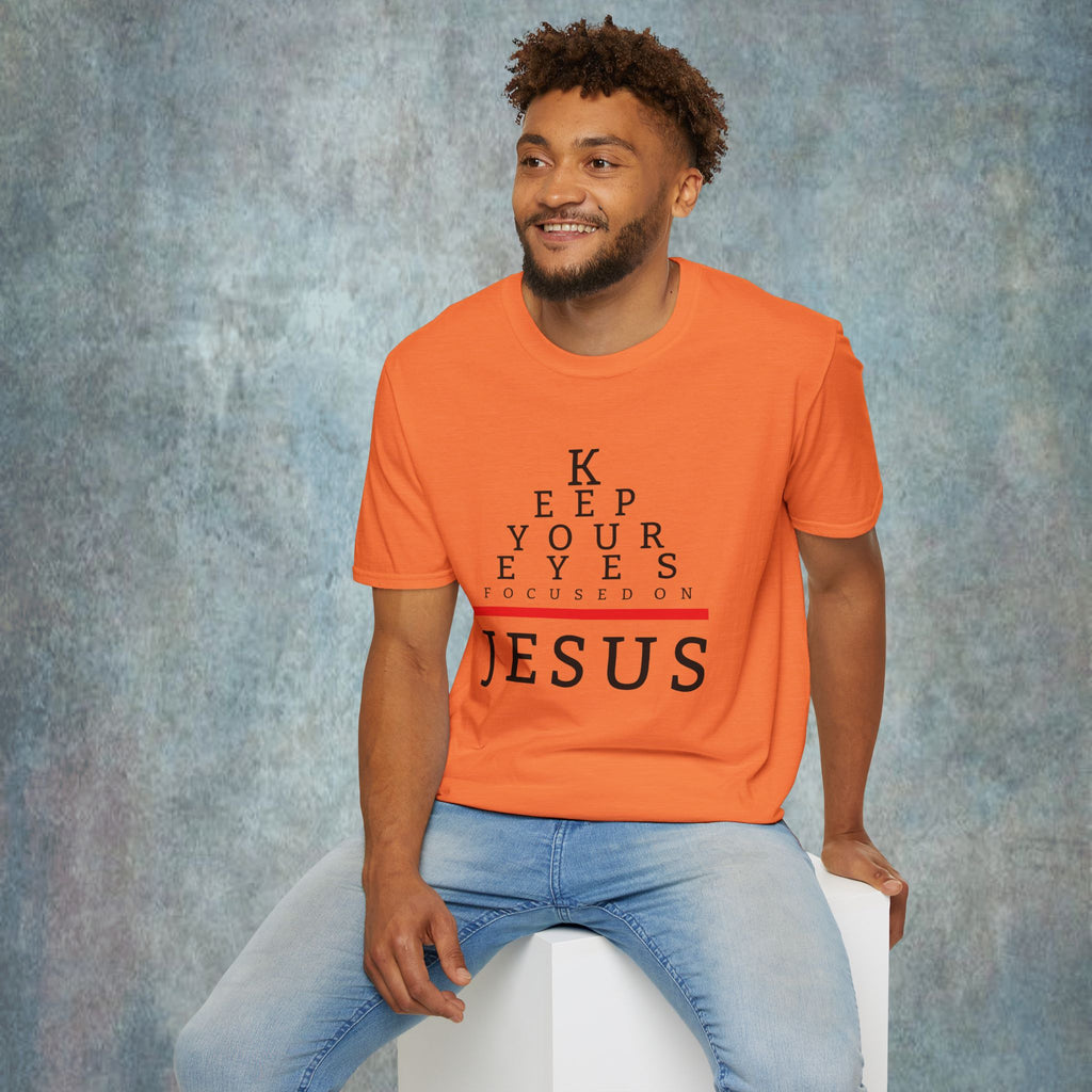 Keep Your Eyes Focused On Jesus T-Shirt
