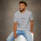 Do Not Fear For I Am With You T-Shirt