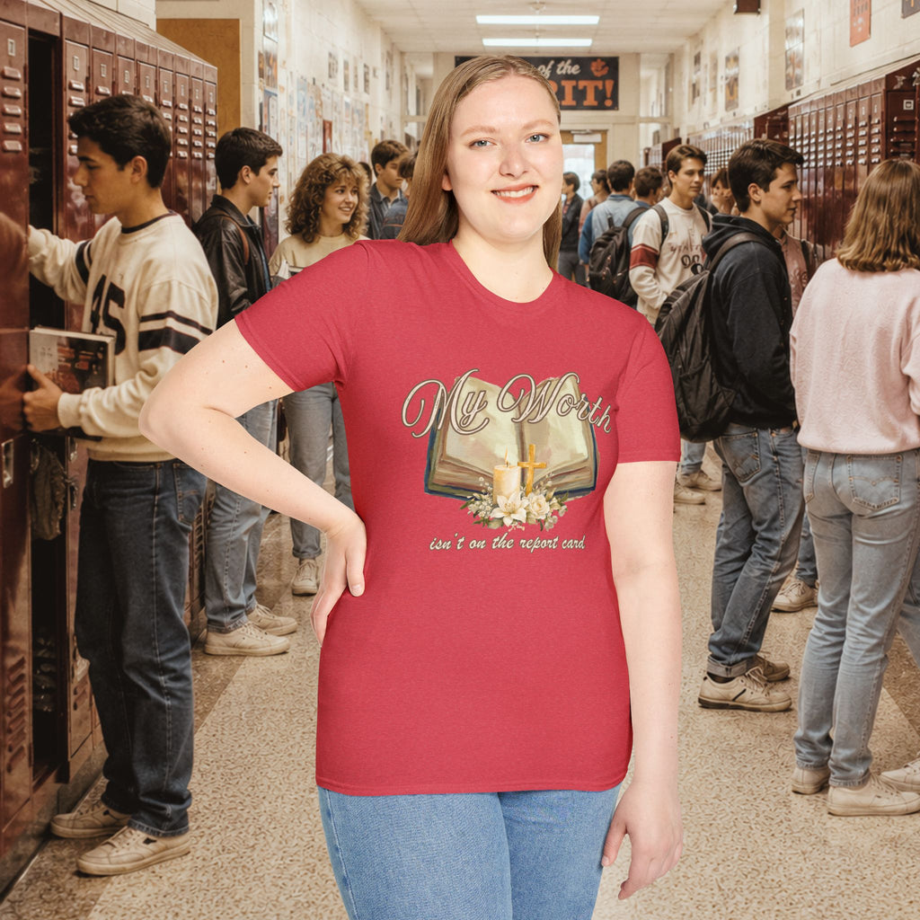 My Worth Isn’t on the Report Card T-Shirt