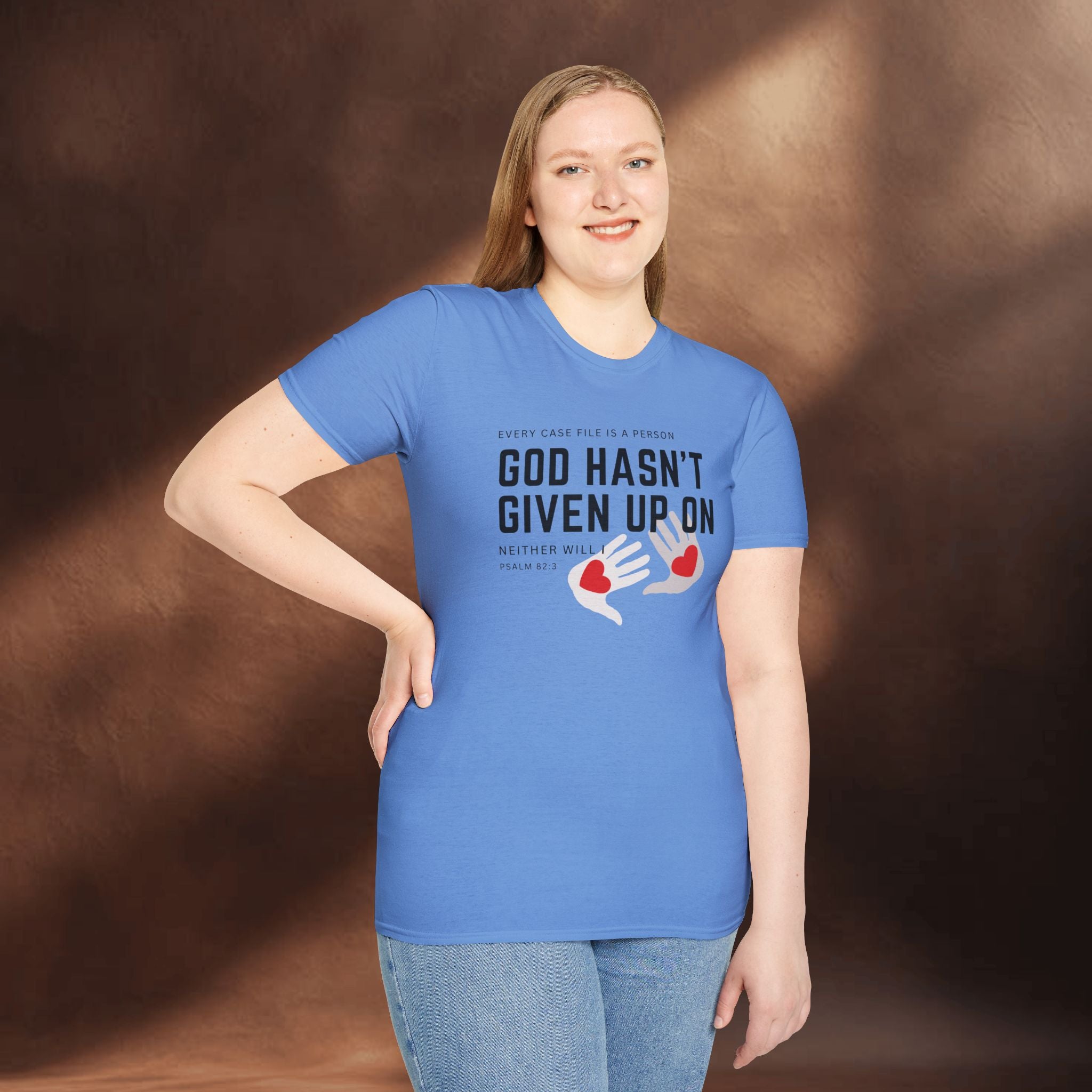 Every Case file is a person God hasn't given up in- Neither will I - T-Shirt