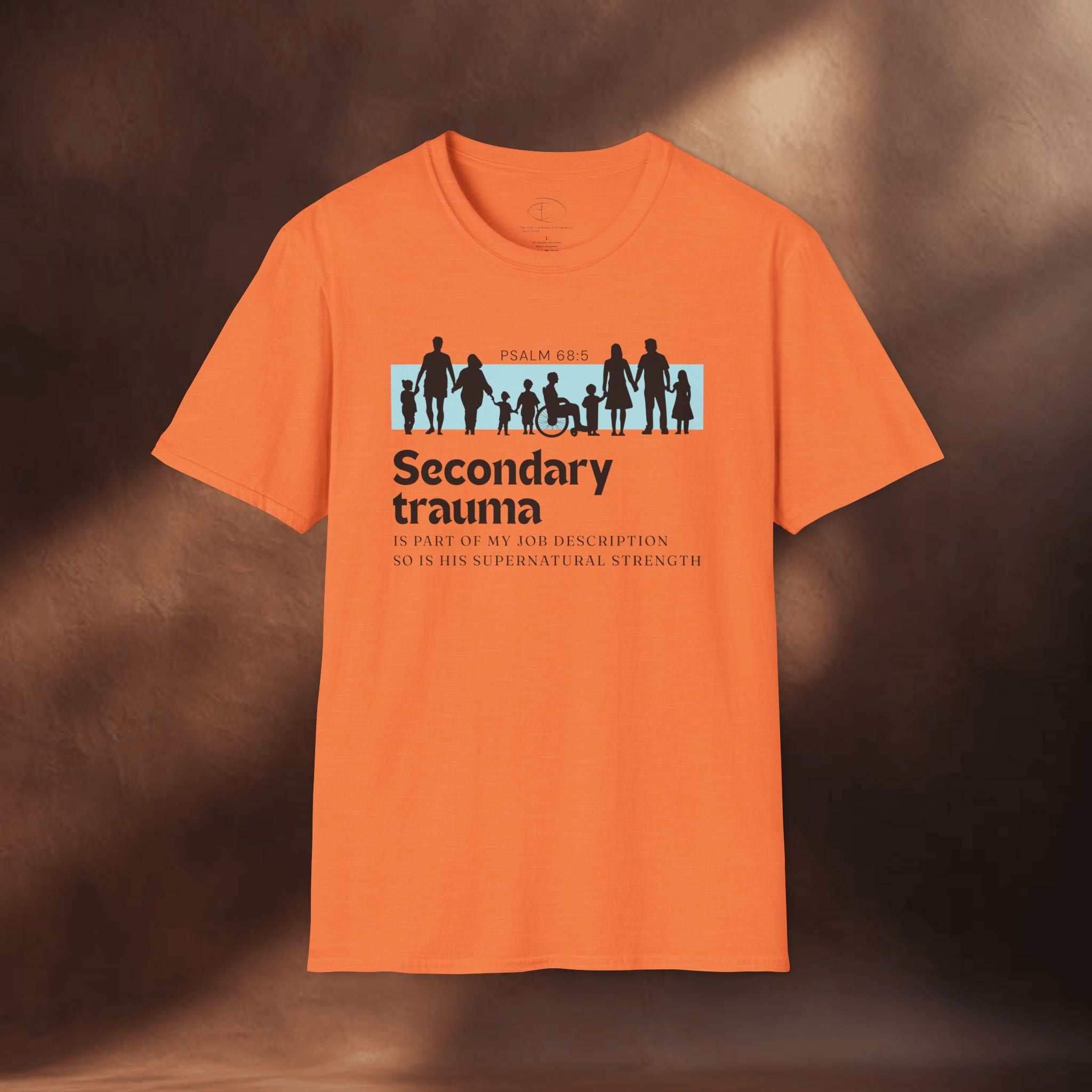 His Supernatural Strength - Psalm 68:5 T-Shirt