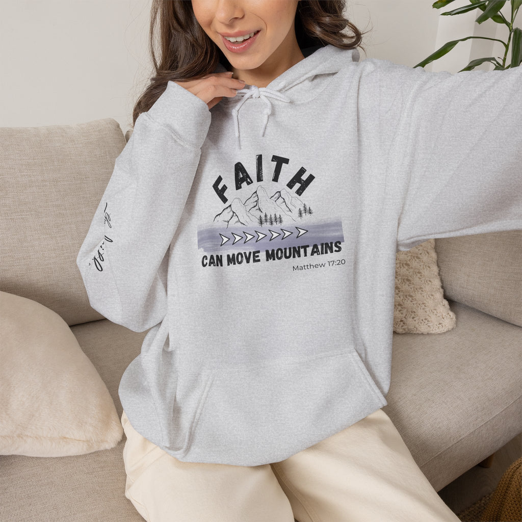Faith Can Move Mountains Hoodie