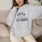 Faith Can Move Mountains Hoodie