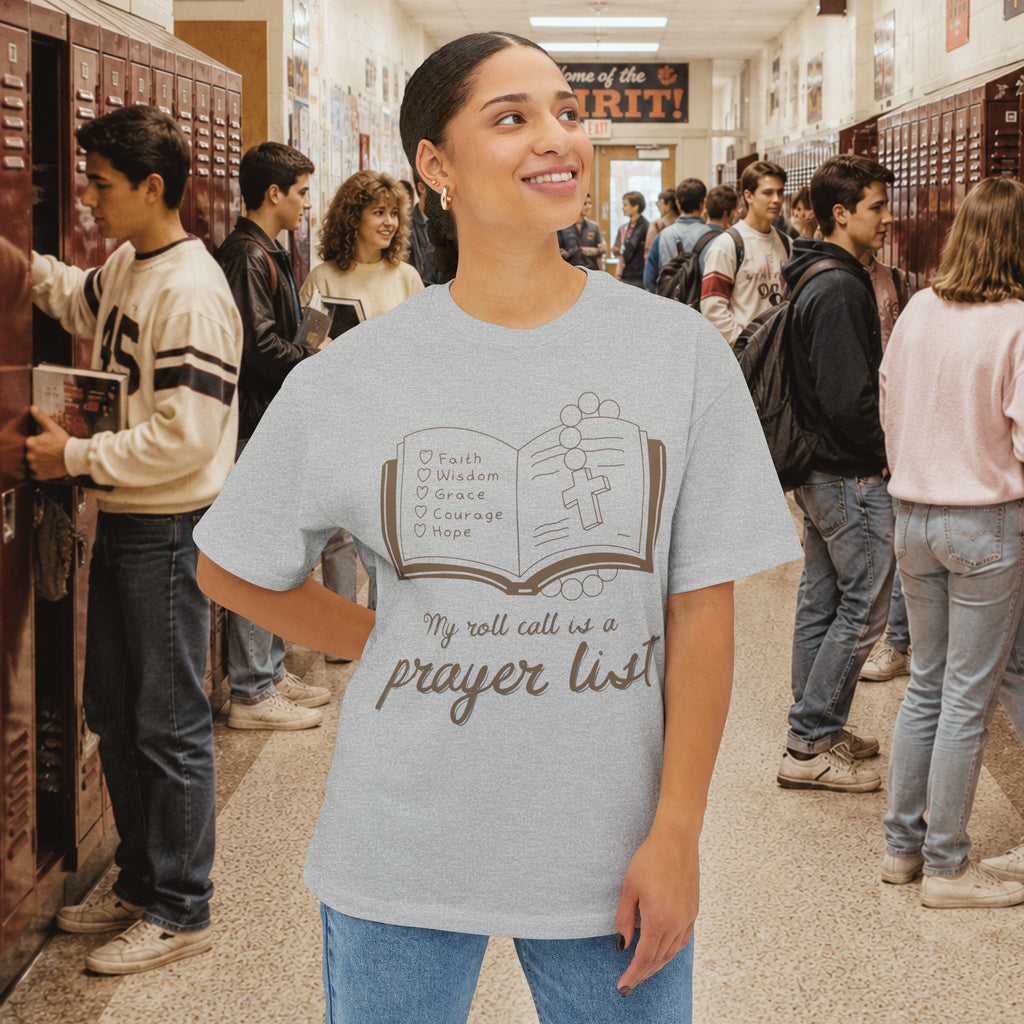 My Roll Call Is a Prayer List Oversize T-Shirt