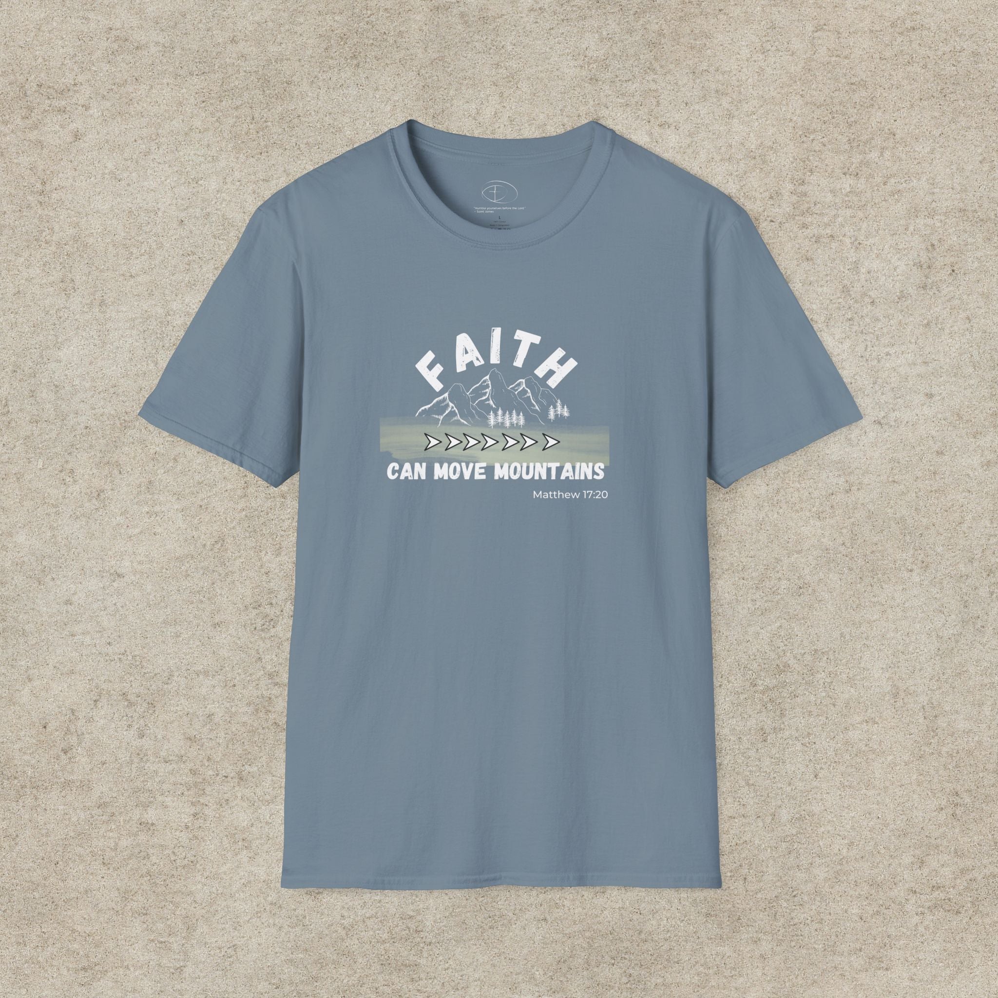 "Faith Can Move Mountains" T-shirt