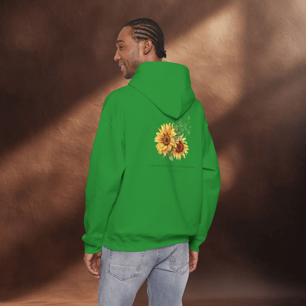I Teach Facts, But I Plant Futures Hoodie