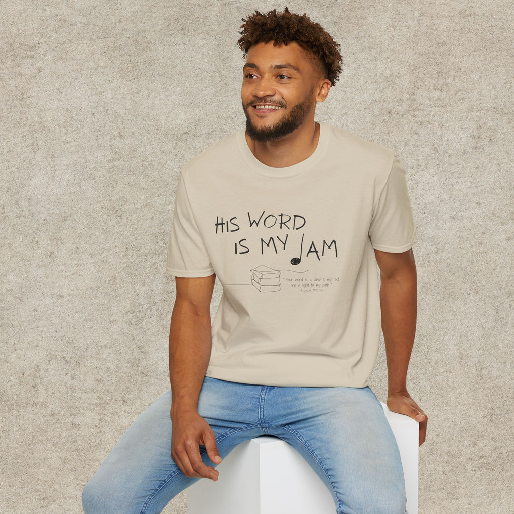 His Word Is My Jam T-Shirt