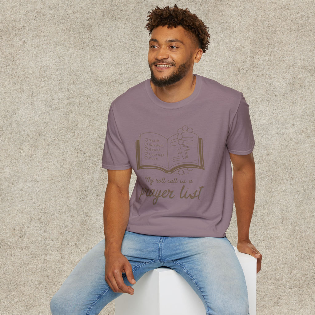 My Roll Call Is a Prayer List T-Shirt