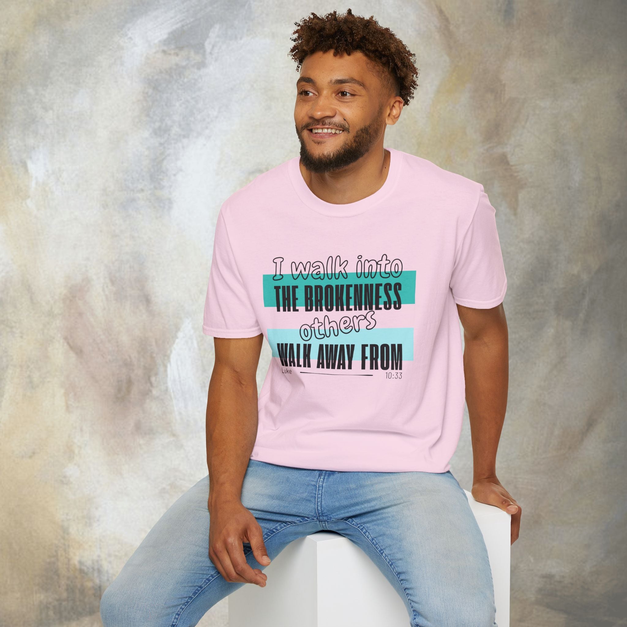 I walk into the brokenness - Luke 10:33 T-Shirt
