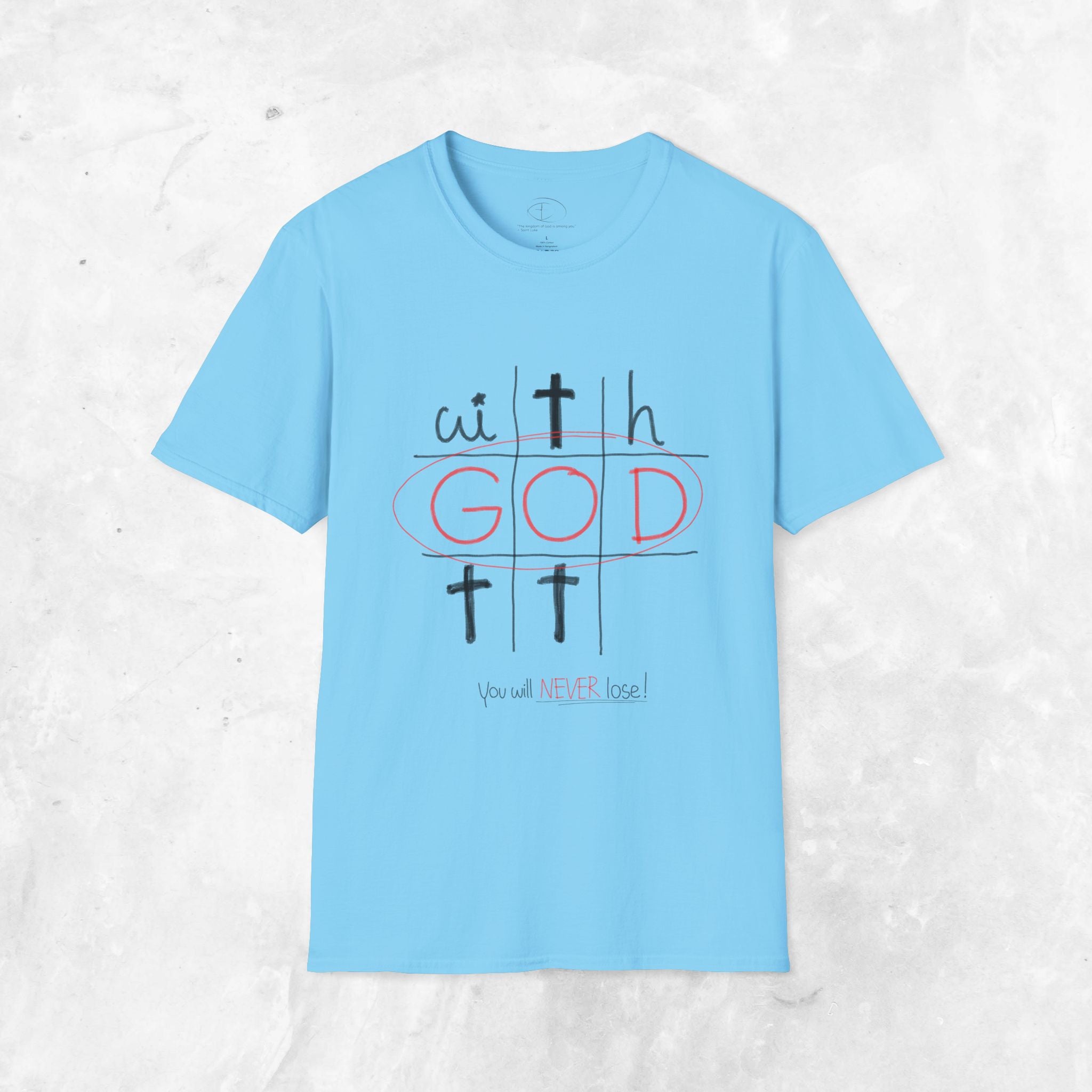 With God - You will never lose T-Shirt