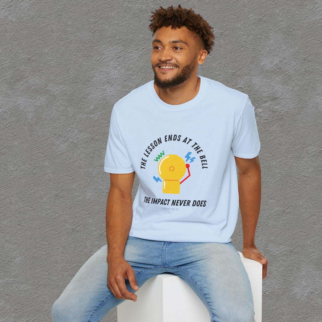 The Impact Never ends - Isaiah 55:11 T-shirt