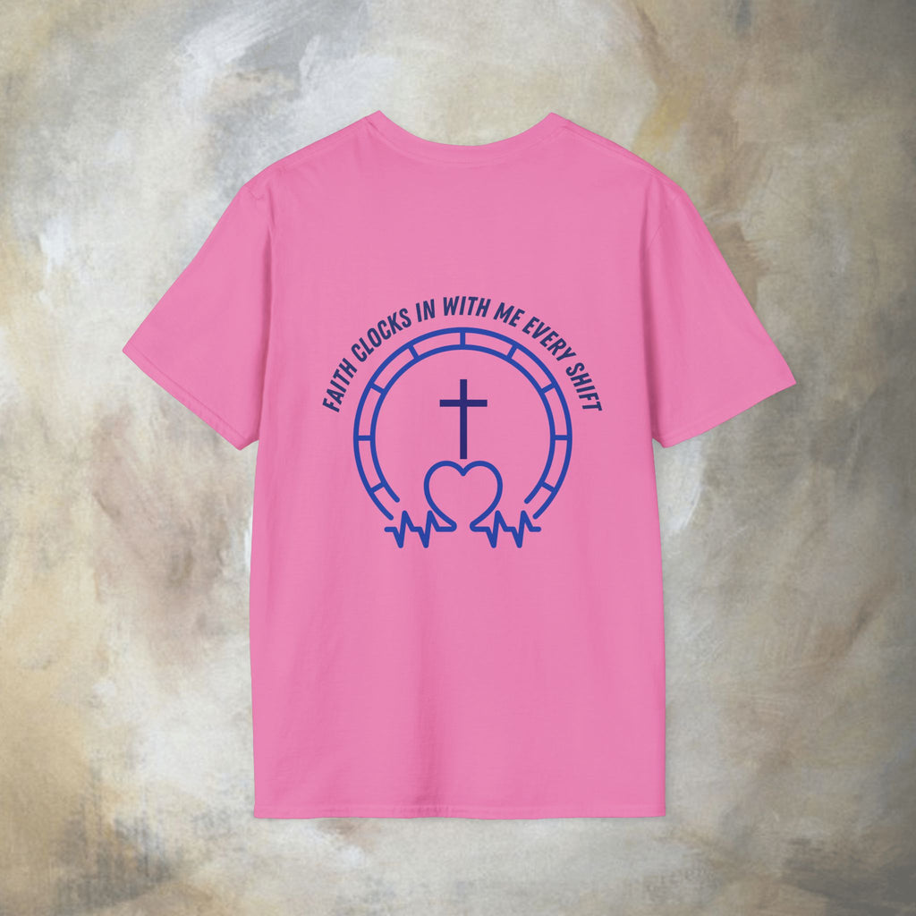 Faith clocks in with me every shift T-Shirt