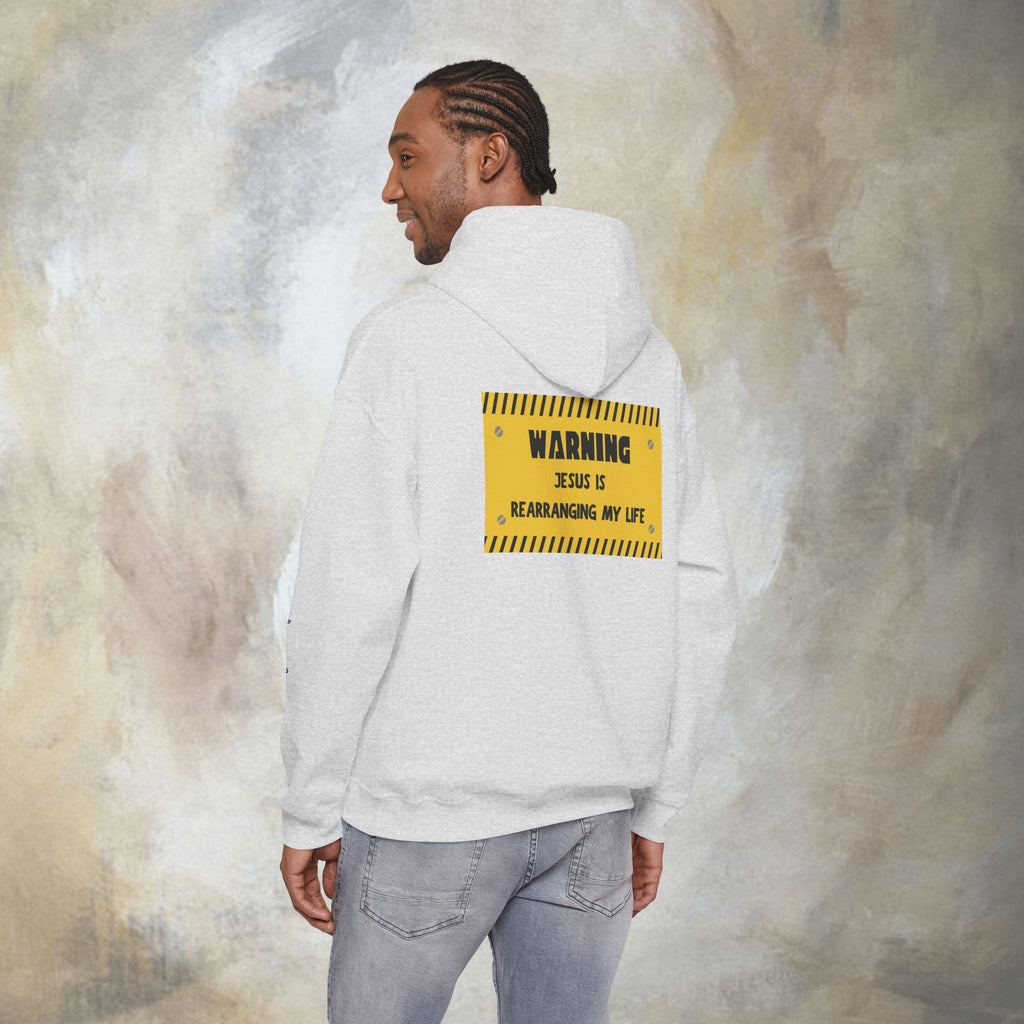 Warning: Jesus Is Rearranging My Life Hoodie