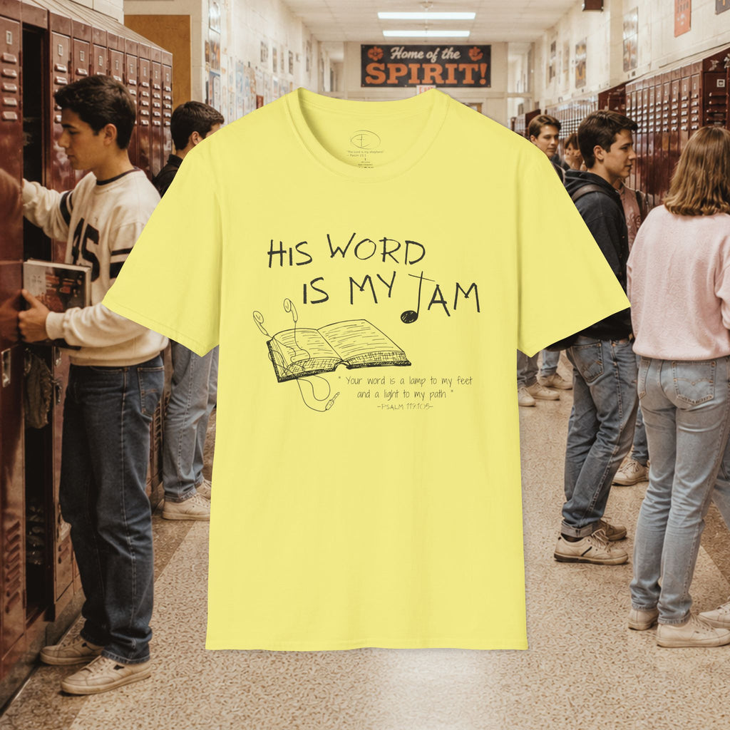 His Word Is My Jam T‑Shirt