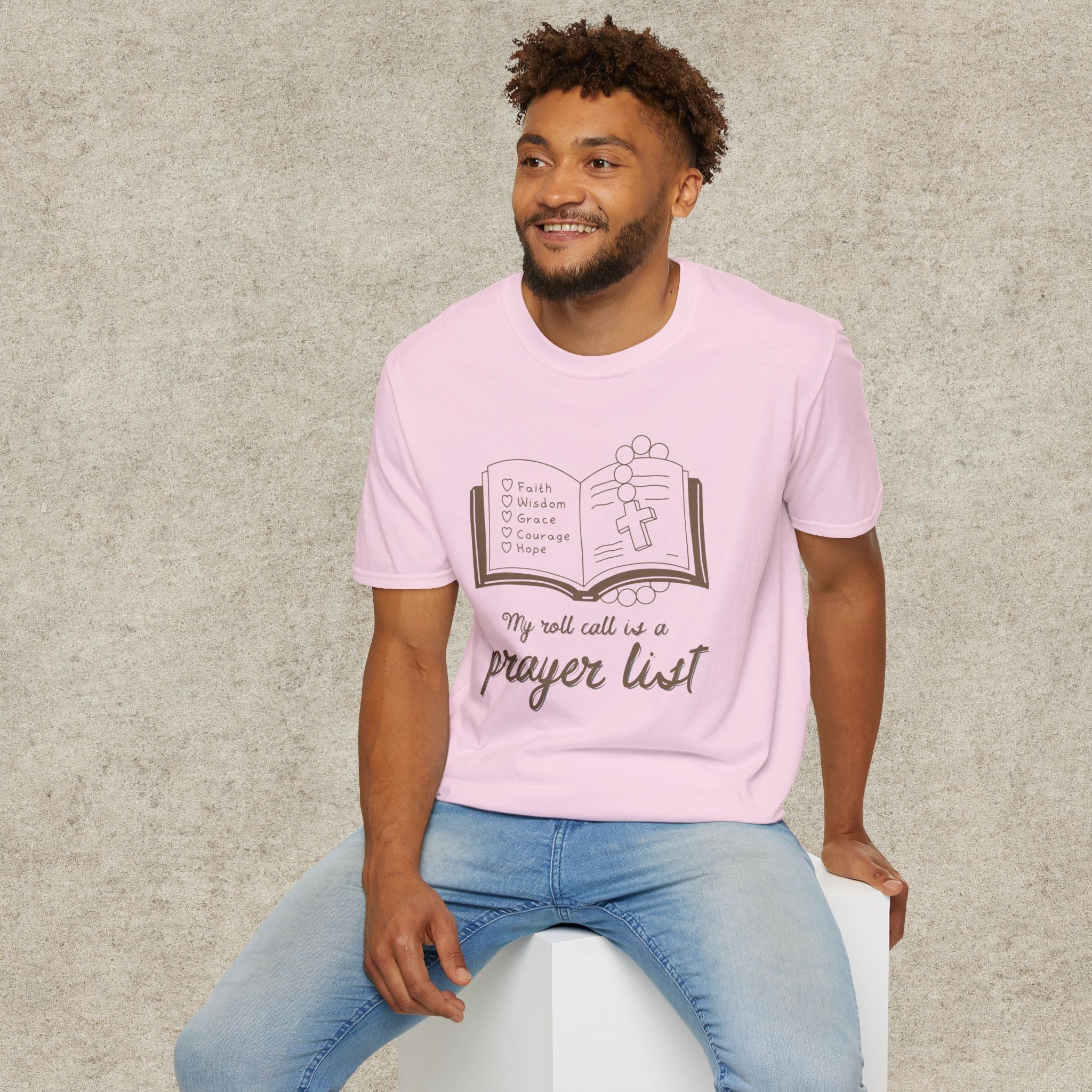 My Roll Call Is a Prayer List T-Shirt
