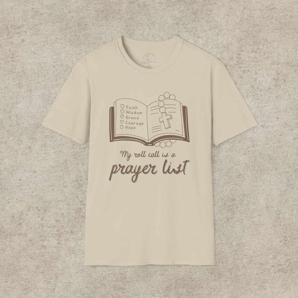 My Roll Call Is a Prayer List T-Shirt