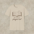 My Roll Call Is a Prayer List T-Shirt