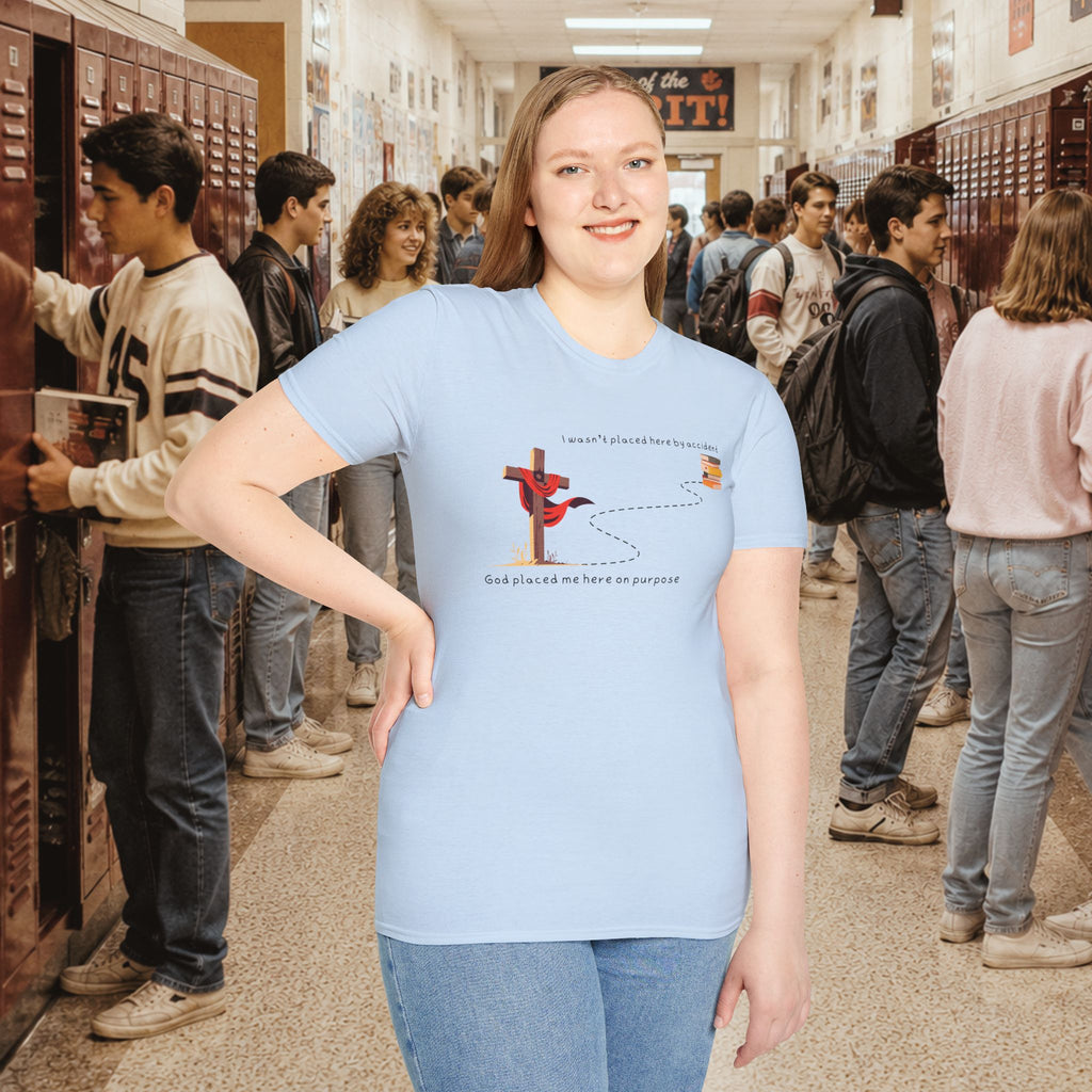 I Wasn’t Placed Here by Accident T-Shirt