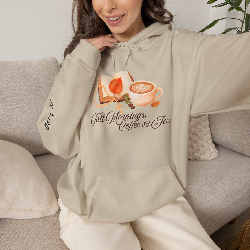 Fall Mornings: Coffee & Jesus Hoodie