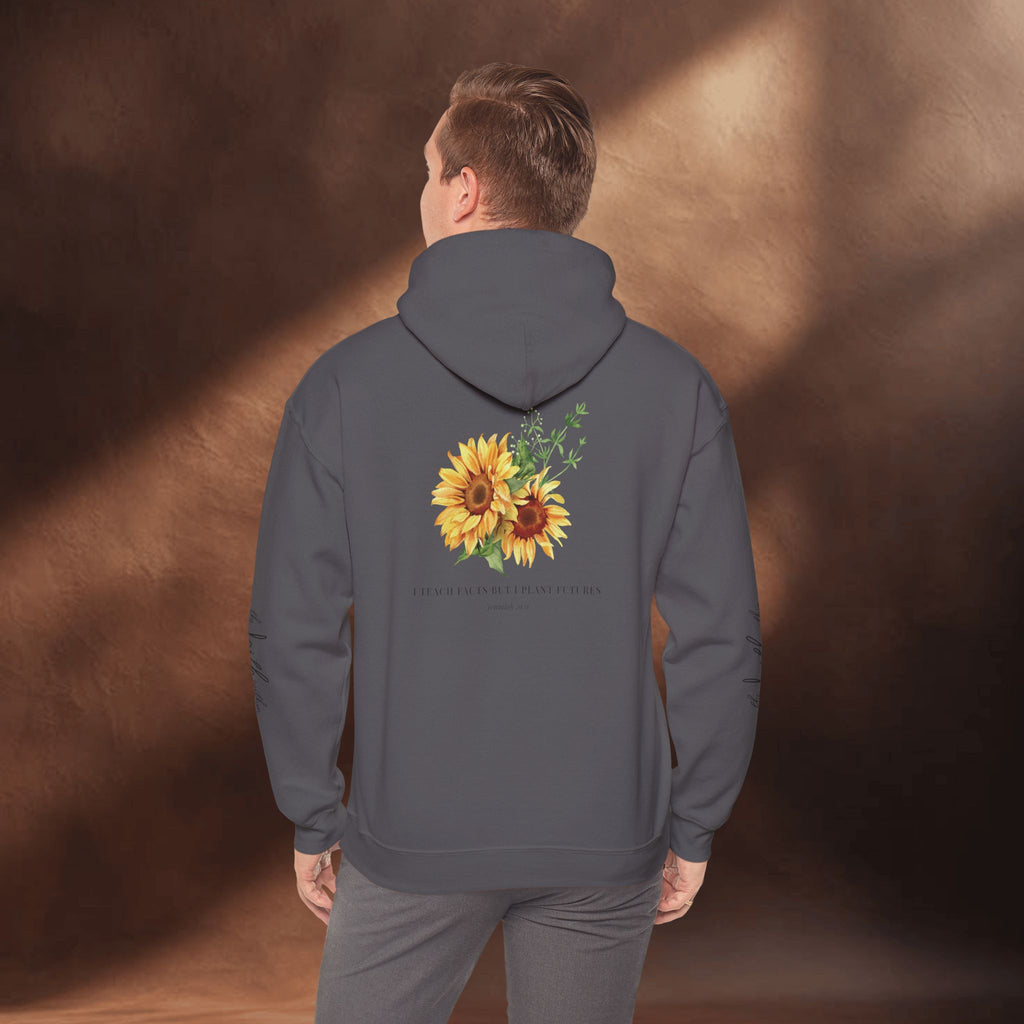 I Teach Facts, But I Plant Futures Hoodie