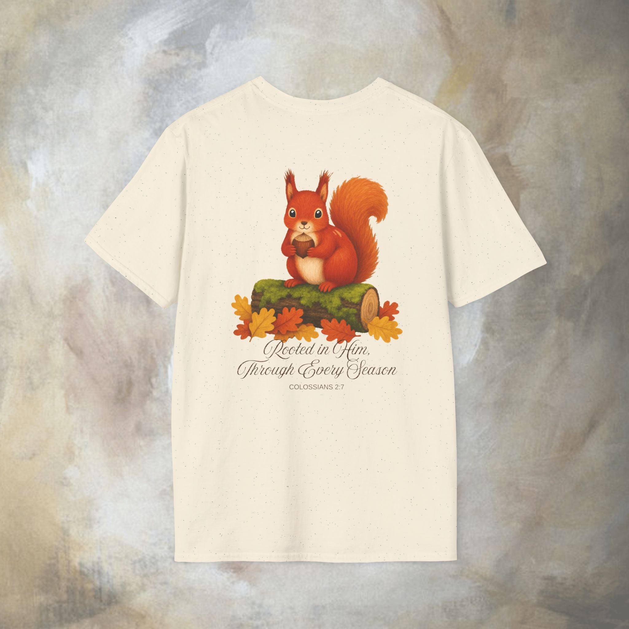 Rooted in Him, Through every season T-Shirt