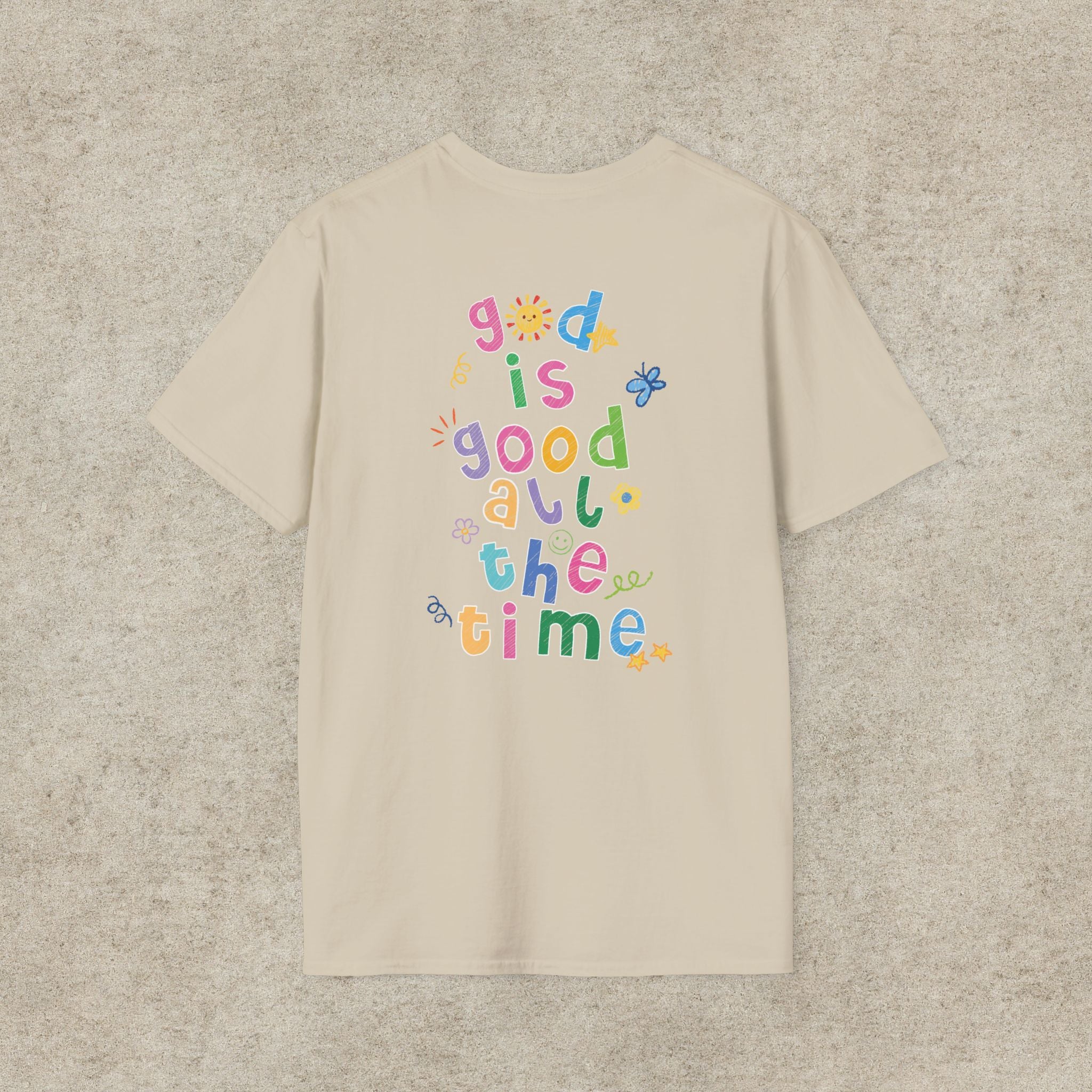 God is good all the time T-shirt