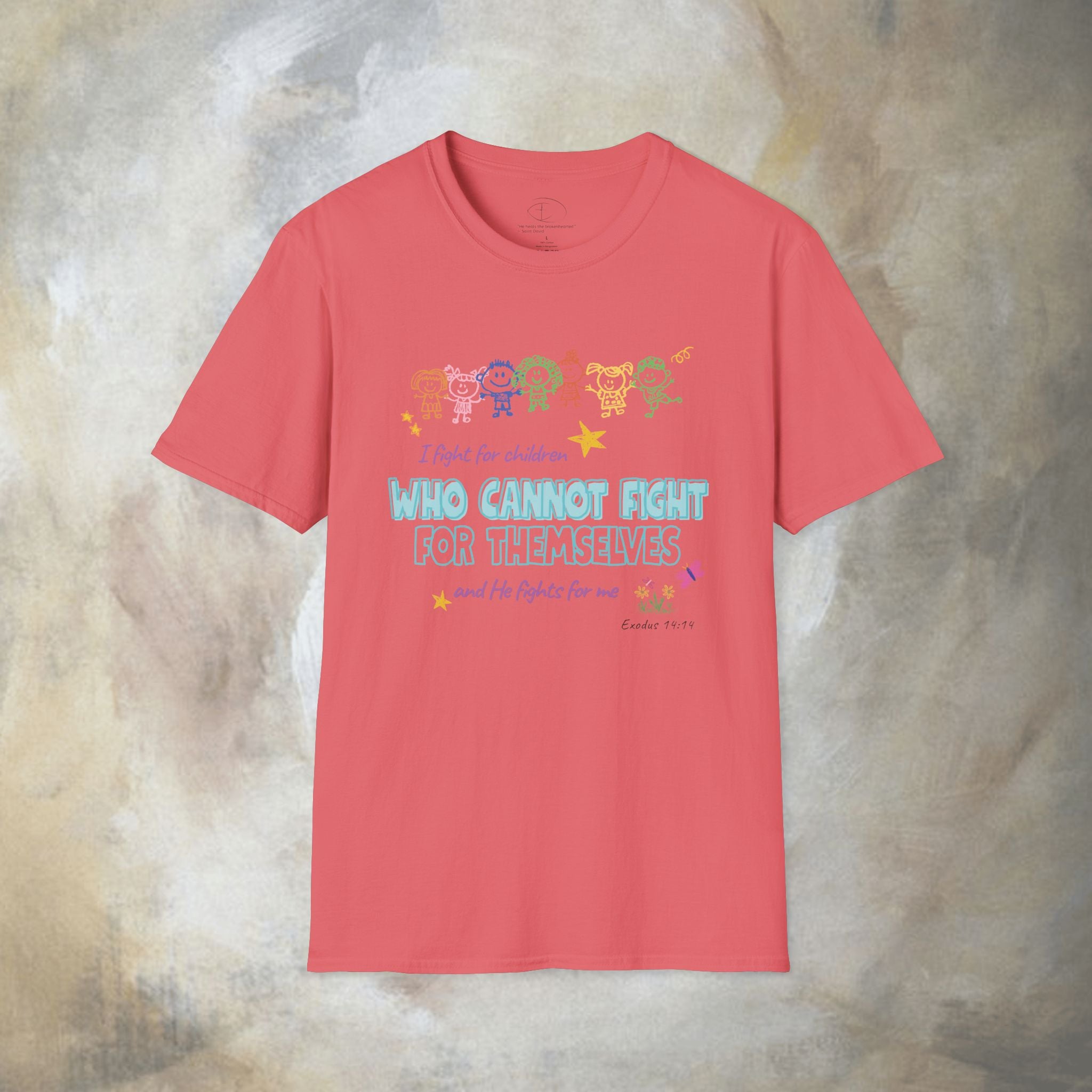 I Fight for Children Who Cannot Fight for Themselves, and He Fights for Me T-Shirt