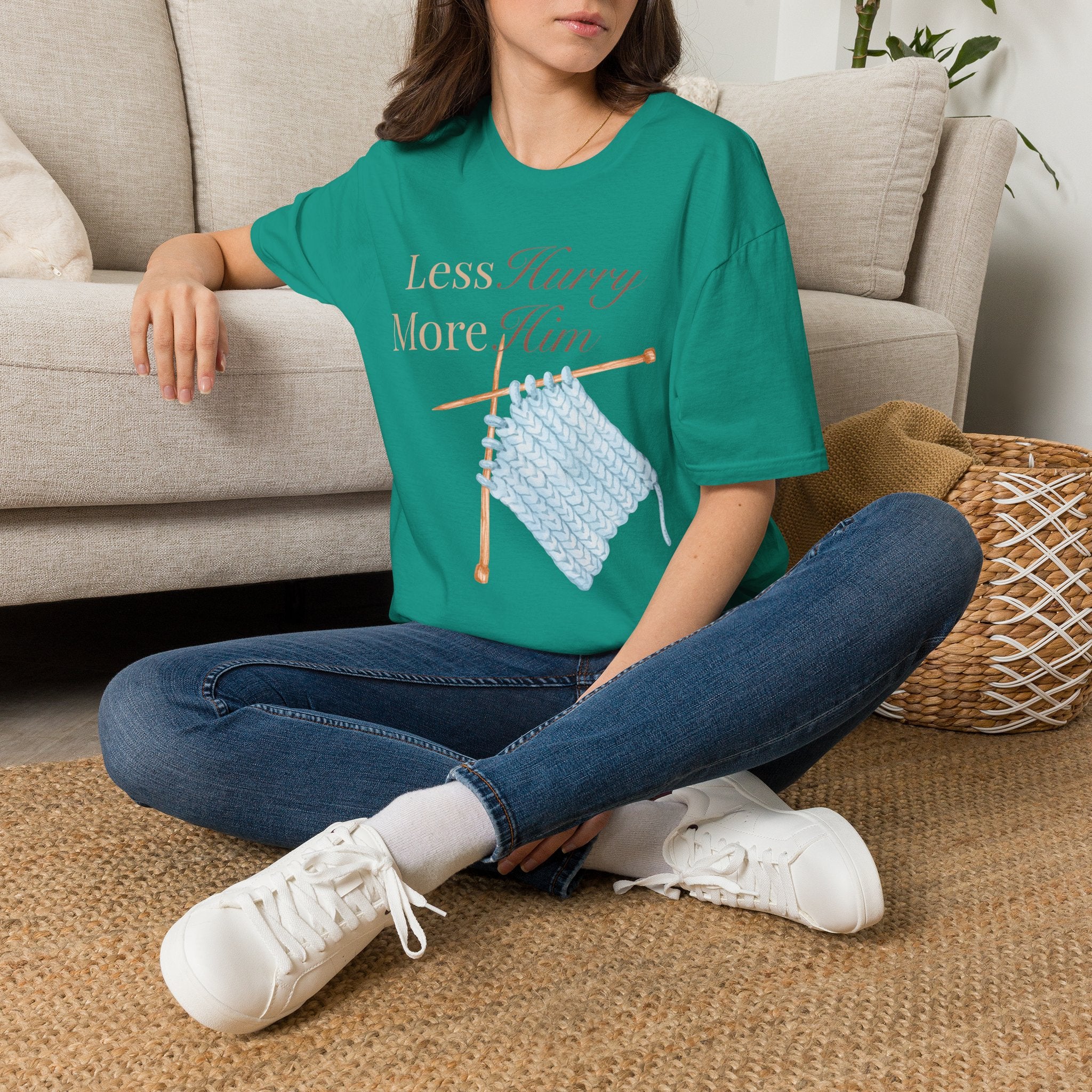 Less Hurry More Him T-Shirt