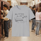 His Word Is My Jam T‑Shirt
