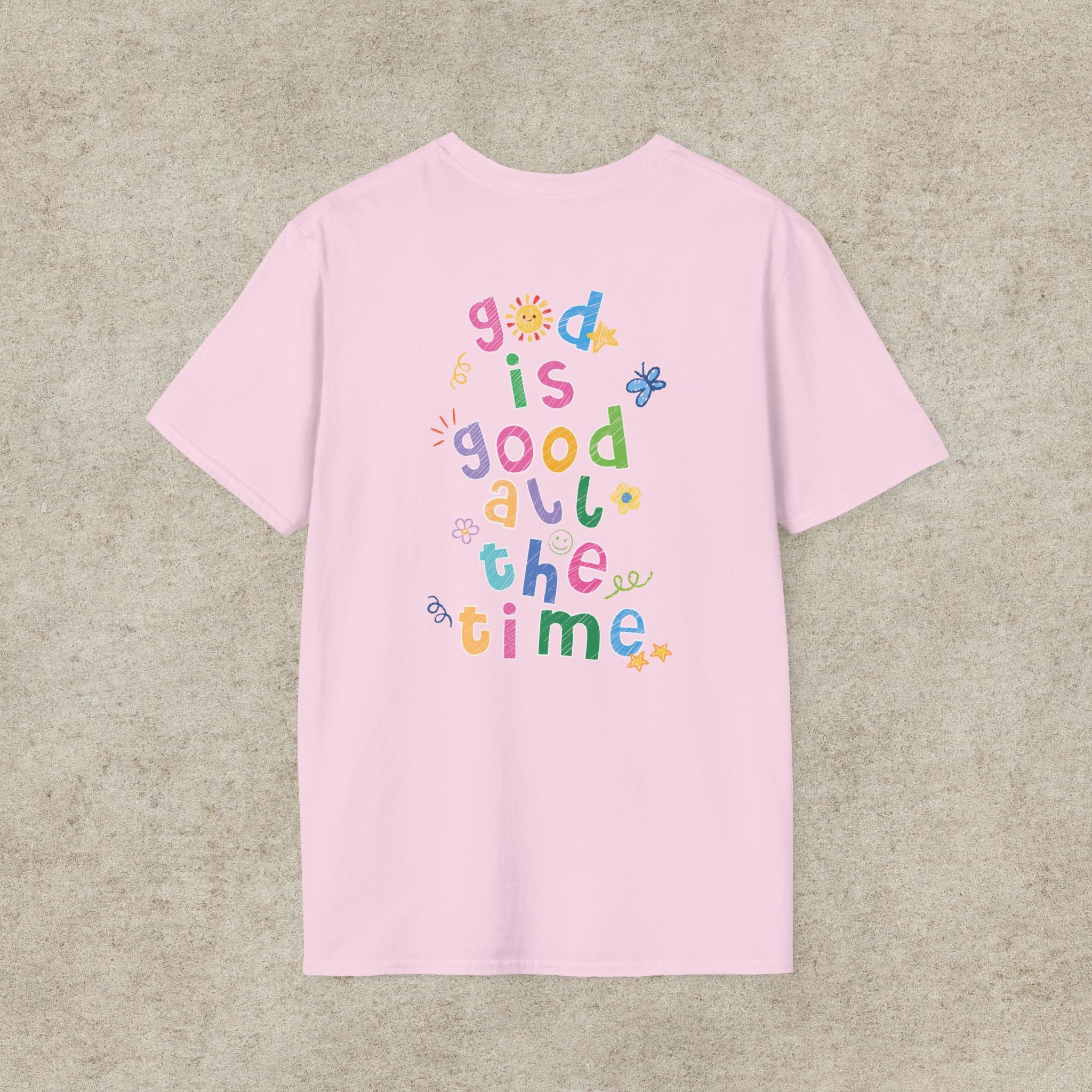God is good all the time T-shirt