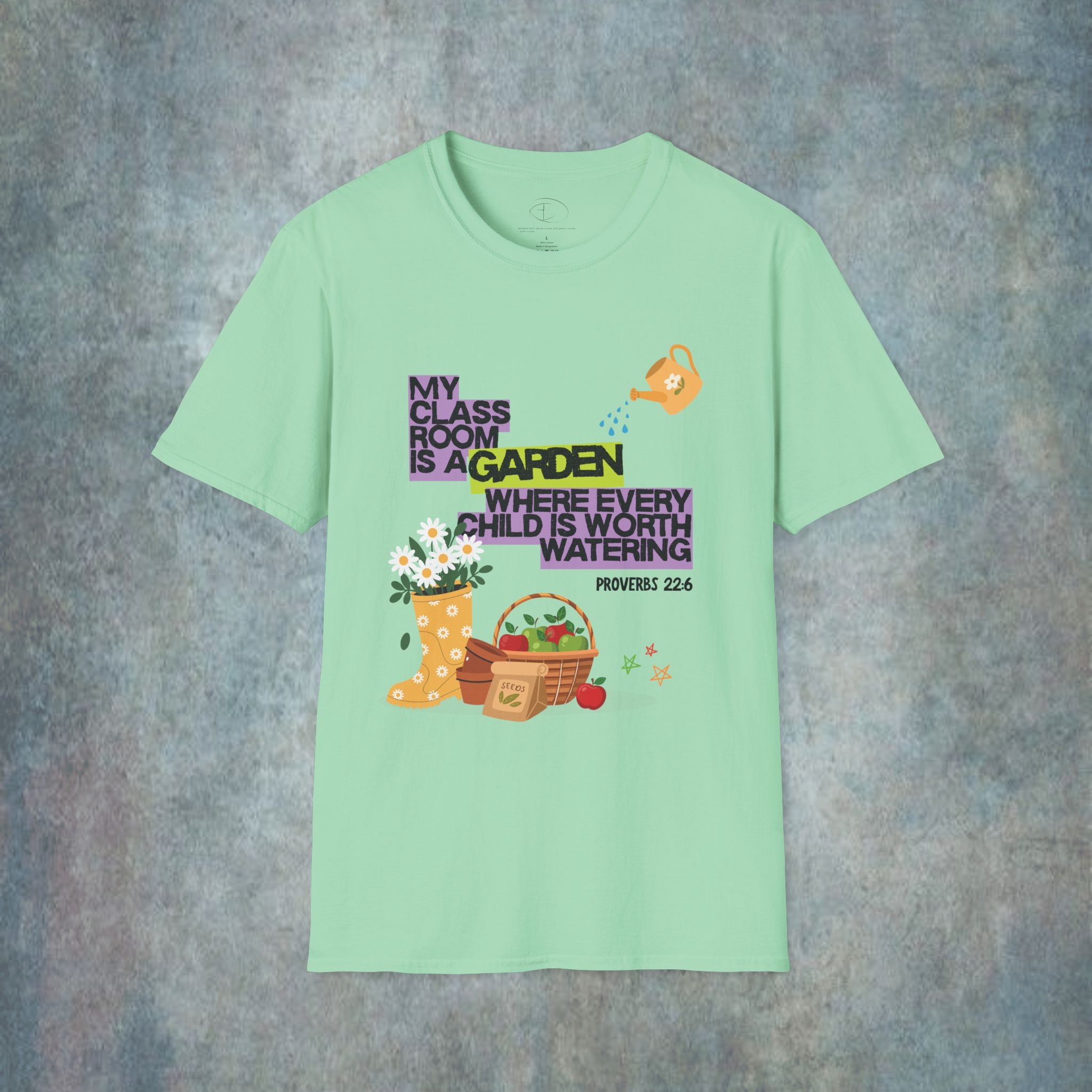 My Classroom Is a Garden Proverb 22:6 T-Shirt