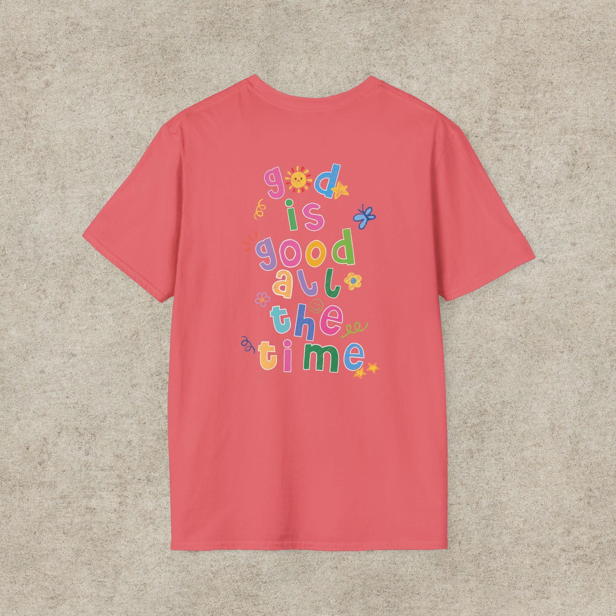 God is good all the time T-shirt