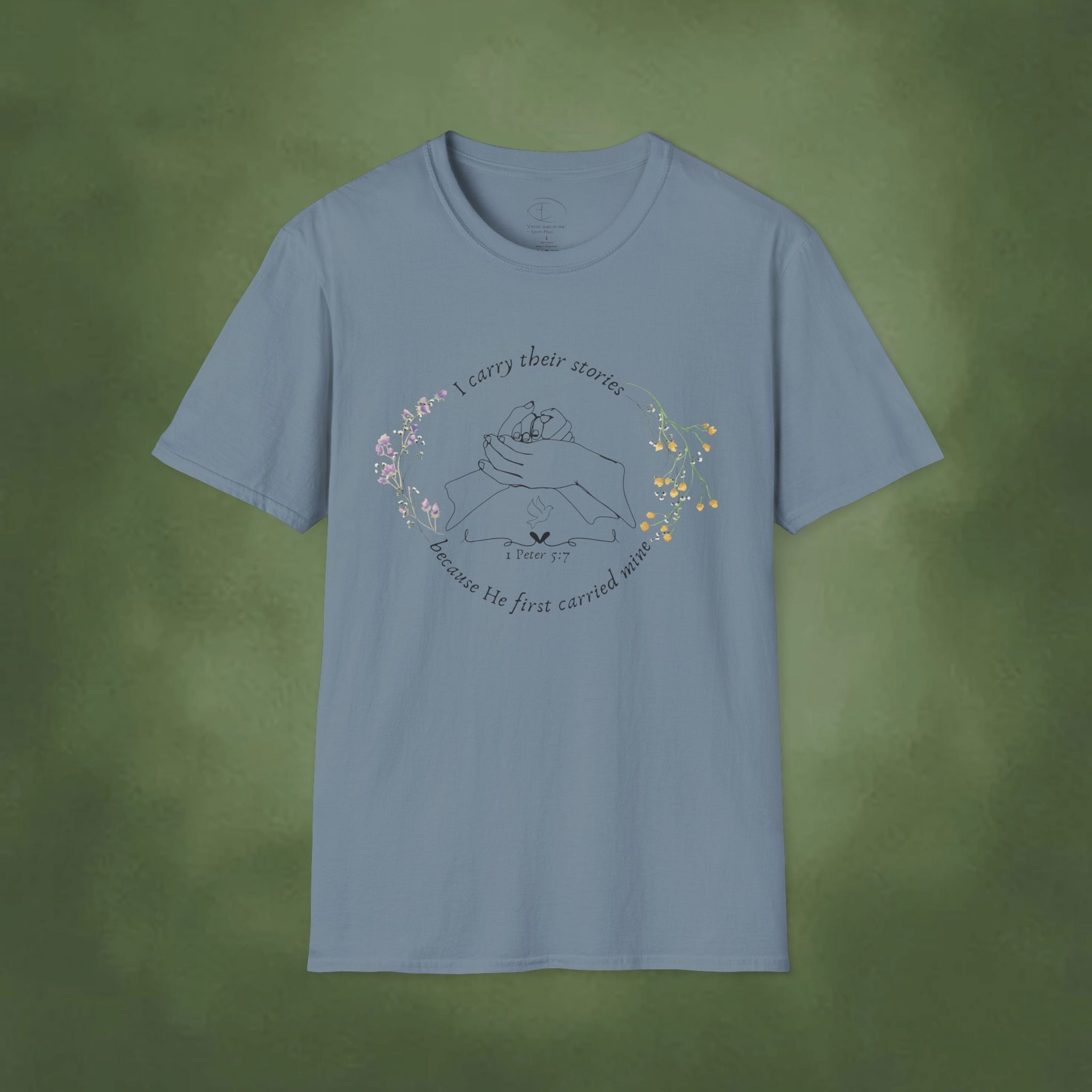 I Carry Their Stories Because He First Carried Mine T-shirt