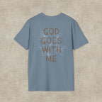 God Goes With Me T-Shirt