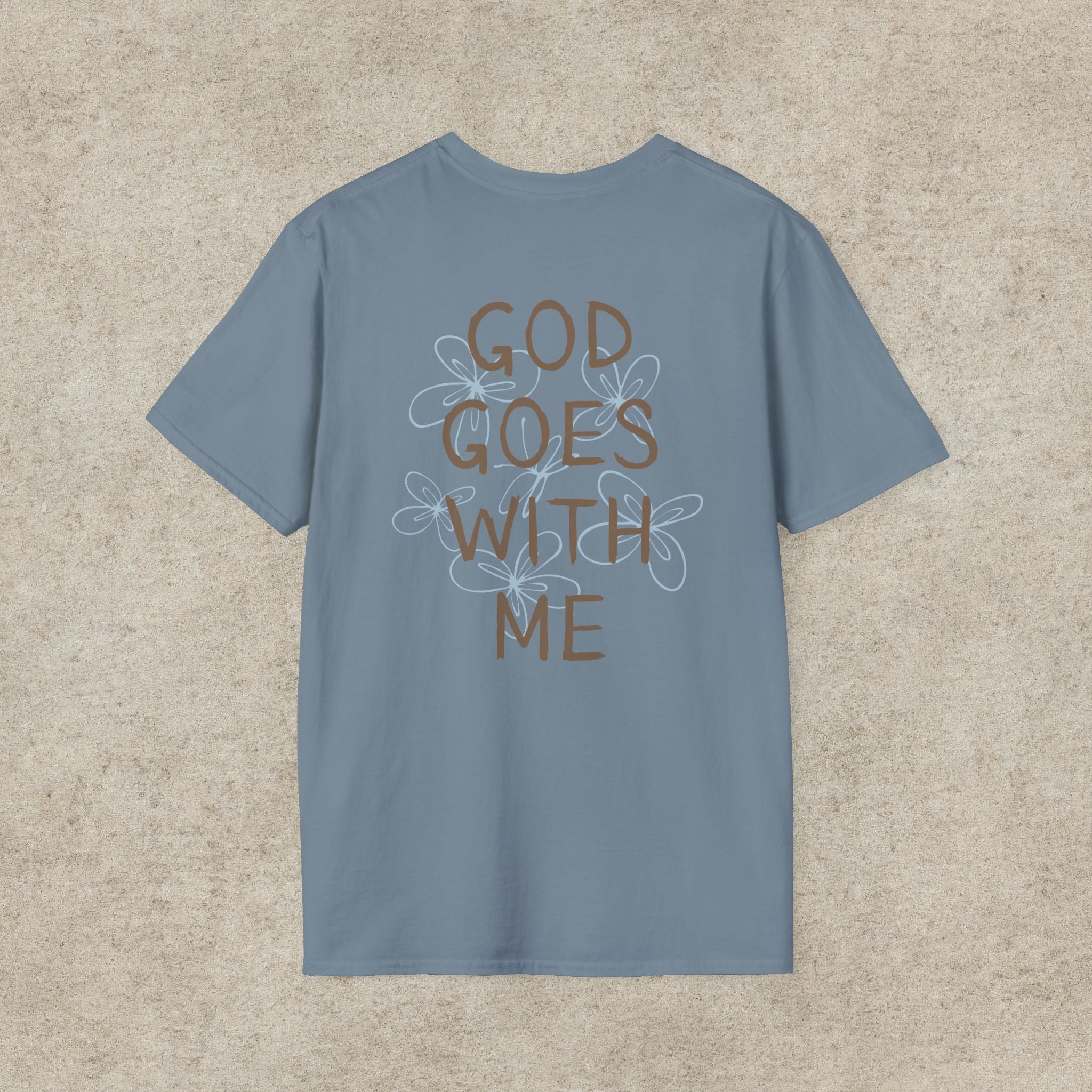 God Goes With Me T-Shirt