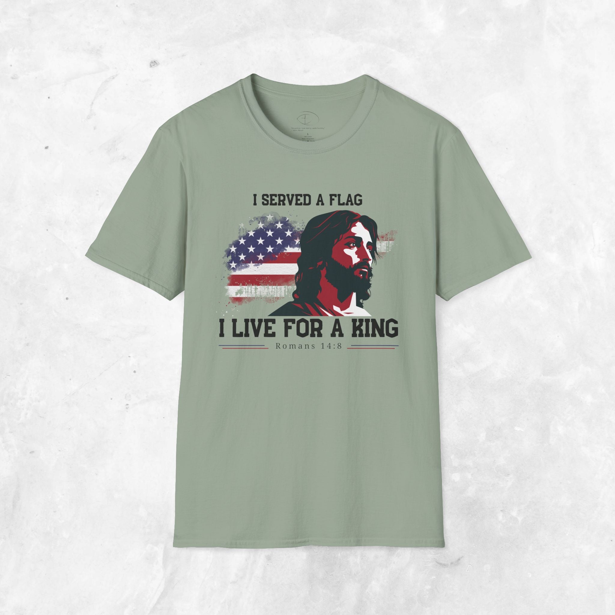 I Served a Flag, I Live for a King T-Shirt