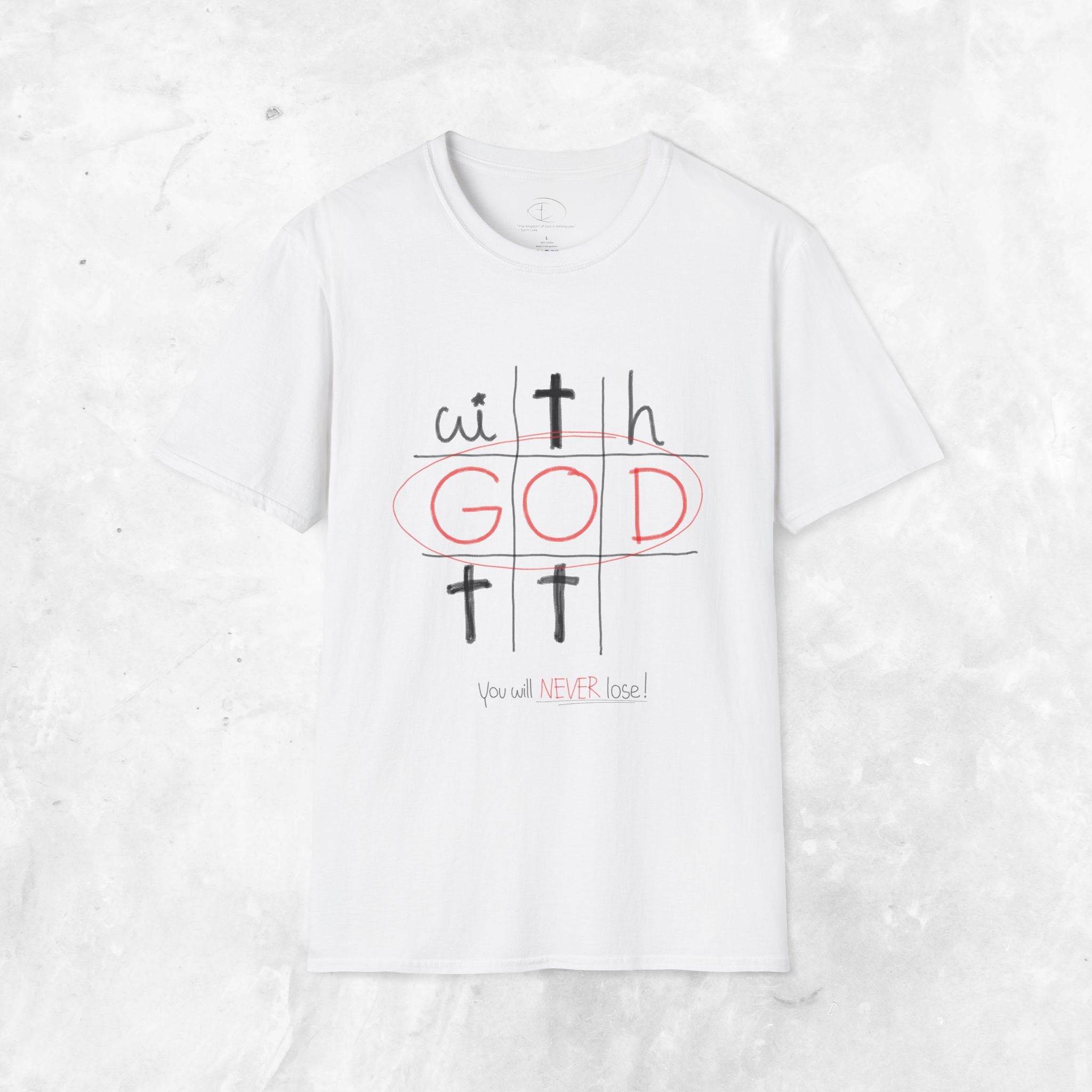 With God - You will never lose T-Shirt