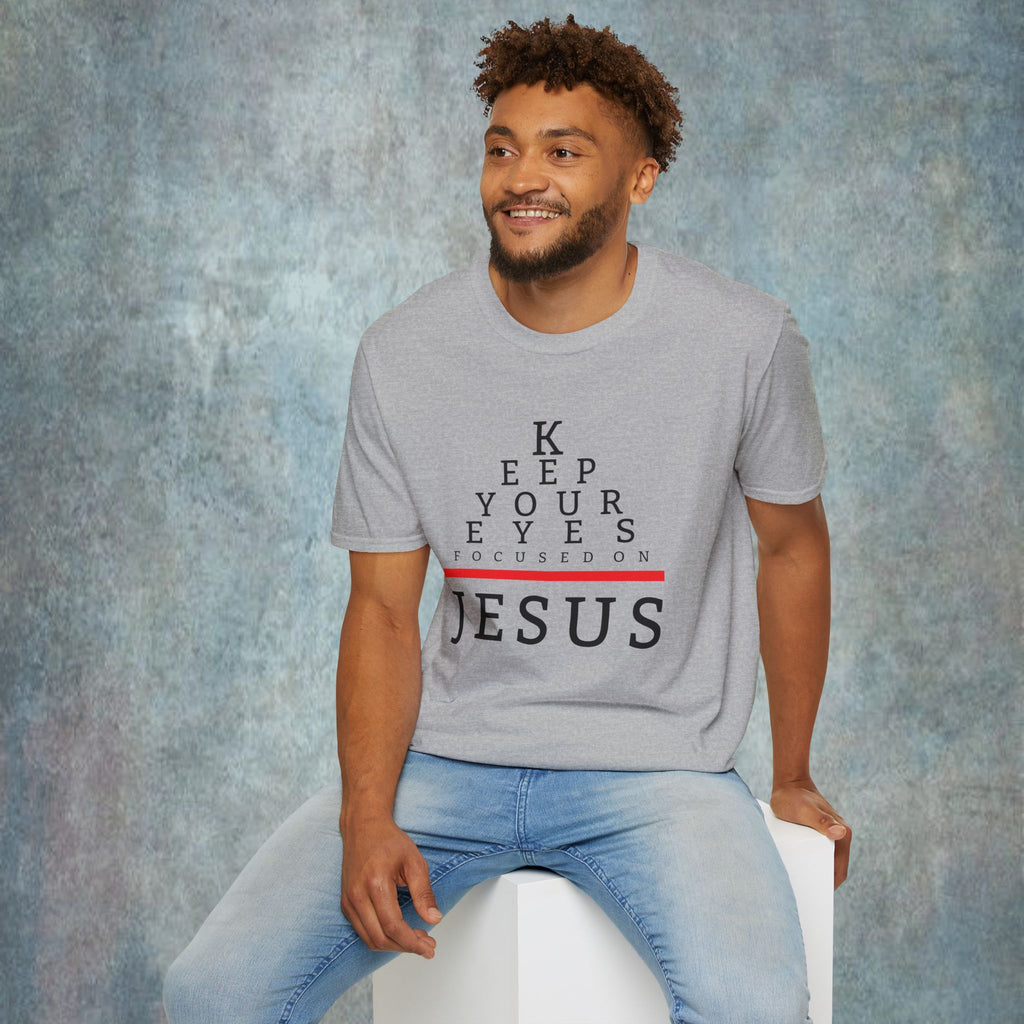Keep Your Eyes Focused On Jesus T-Shirt