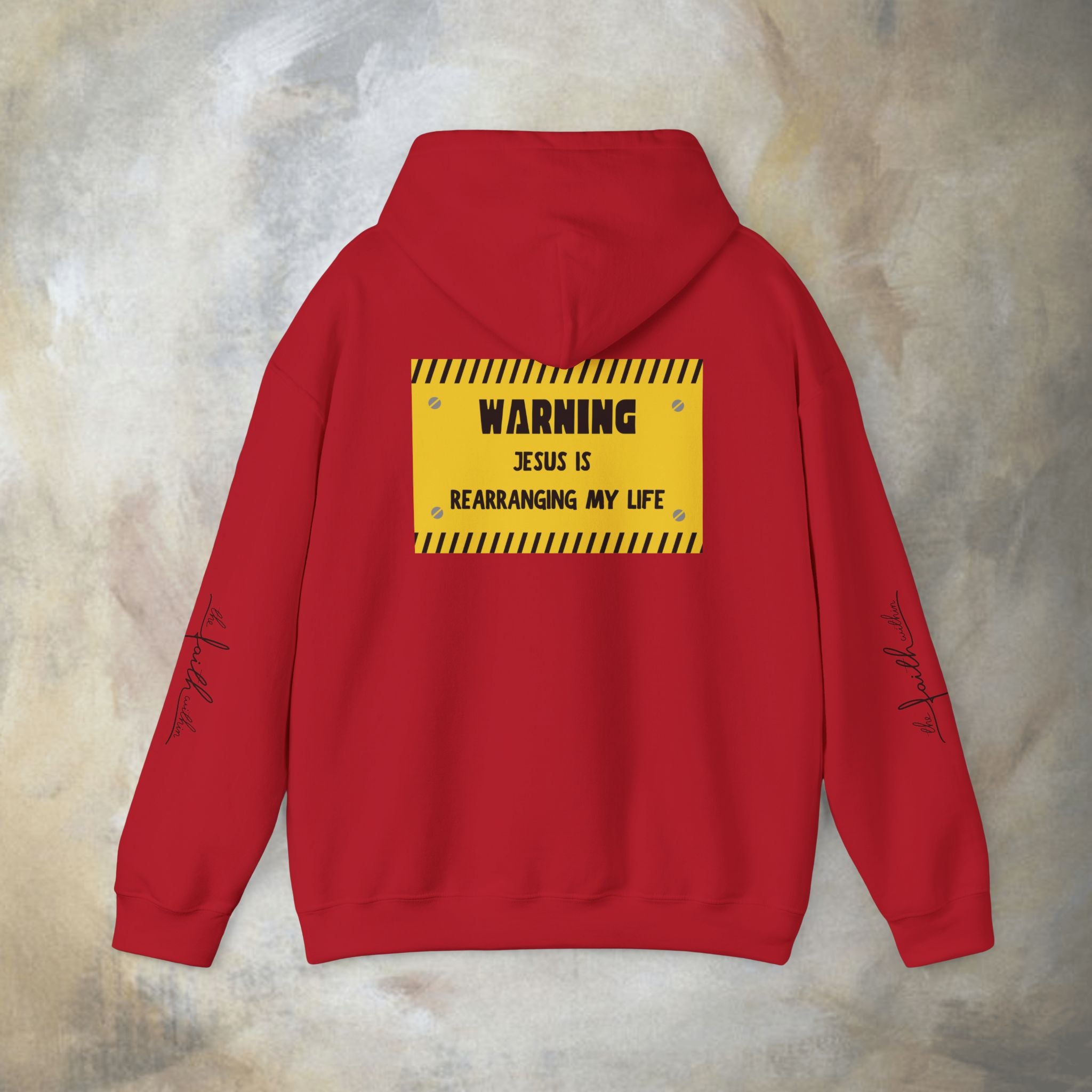 Warning: Jesus Is Rearranging My Life Hoodie