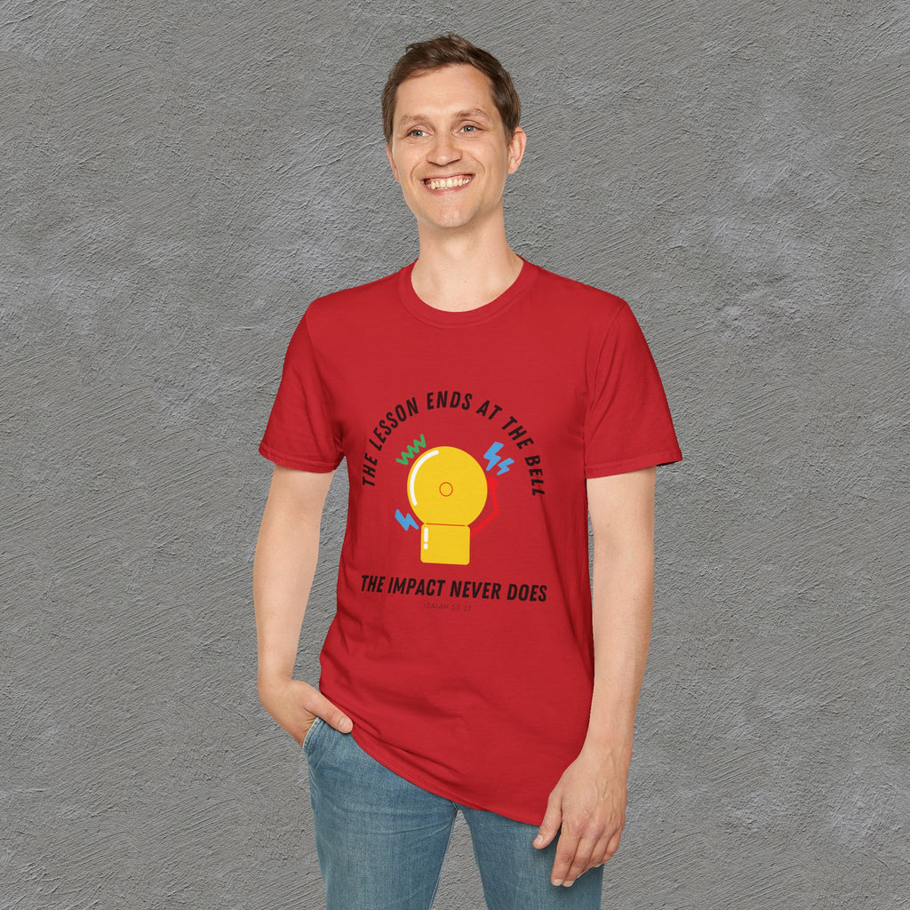 The Impact Never ends - Isaiah 55:11 T-shirt