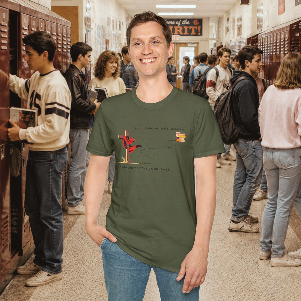 I Wasn’t Placed Here by Accident T-Shirt