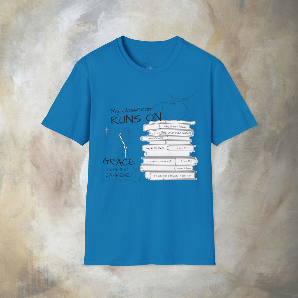 Teacher T-Shirt — “My Classroom Runs On Grace, Love & Prayer” Graphic Tee