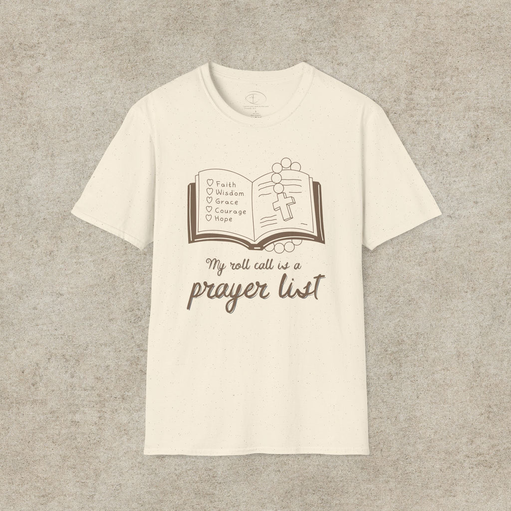 My Roll Call Is a Prayer List T-Shirt