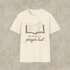 My Roll Call Is a Prayer List T-Shirt
