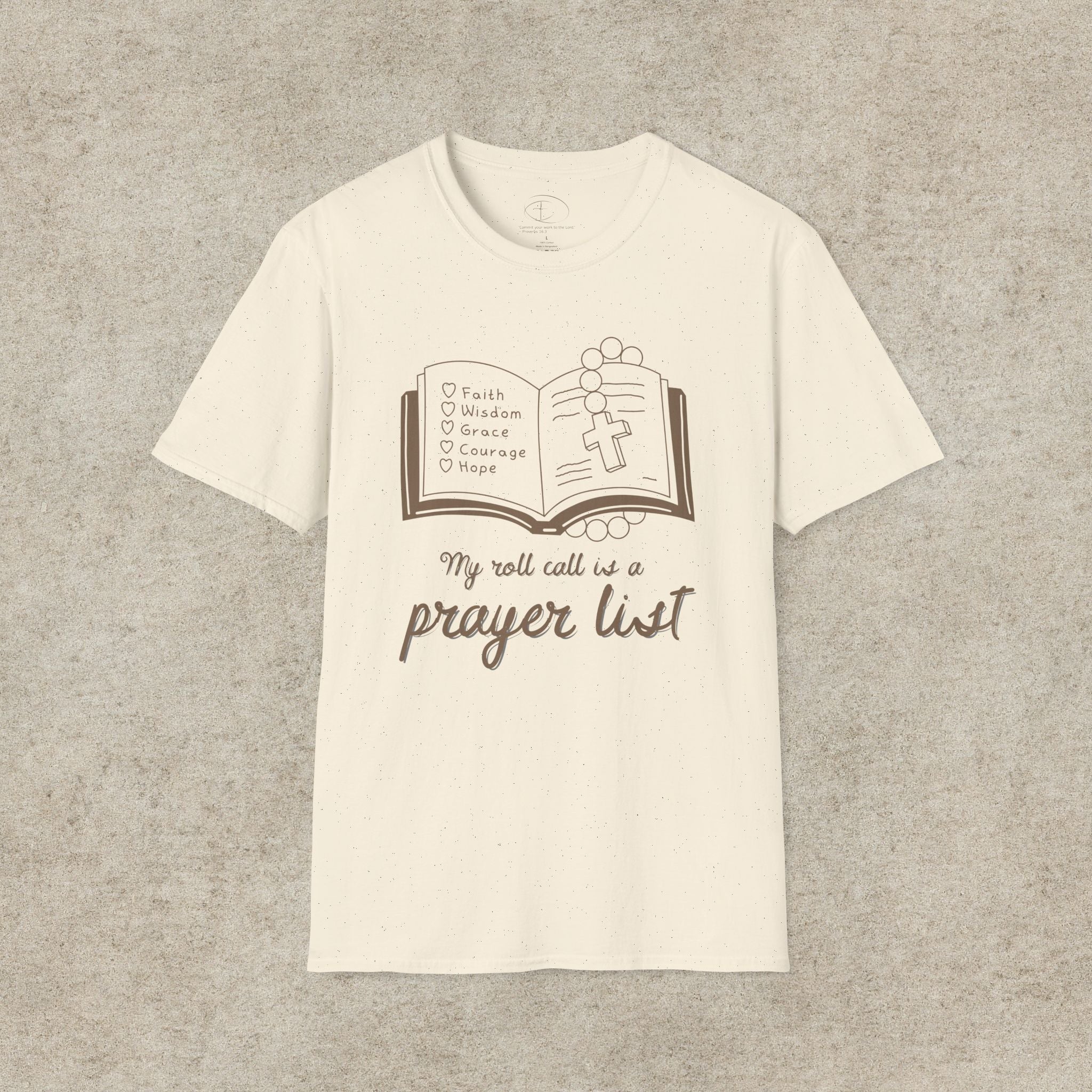 My Roll Call Is a Prayer List T-Shirt